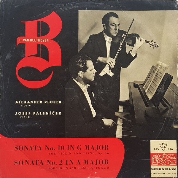 Cover Ludwig van Beethoven - Alexandr Plocek, Josef Páleníček - Sonata No. 10 In G Major For Violin And Piano, Op. 96/ Sonata No. 2 In A Major For Violin And Piano, Op. 12. No. 2 (LP, Mono) Schallplatten Ankauf