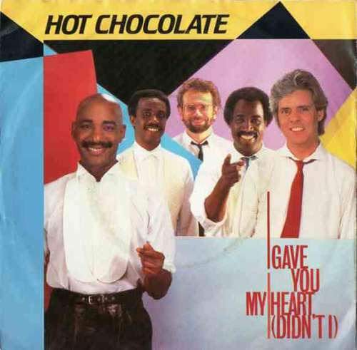 Bild Hot Chocolate - I Gave You My Heart (Didn't I) (7, Single) Schallplatten Ankauf
