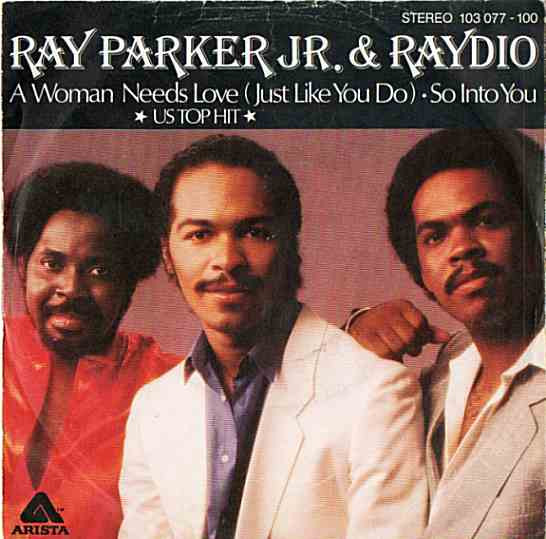 Cover Ray Parker Jr. & Raydio* - A Woman Needs Love (Just Like You Do) / So Into You (7, Single) Schallplatten Ankauf