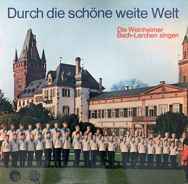 Cover Weinheimer Bachlerchen - Durch Die Schöne Weite Welt (LP, Album) Schallplatten Ankauf