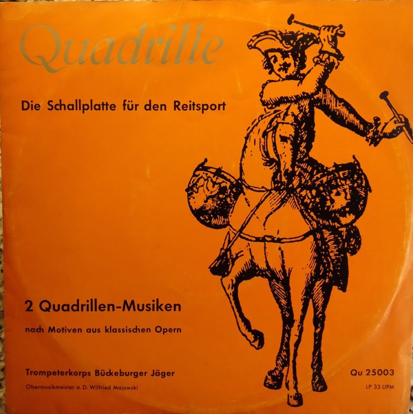 Cover Trompeterkorps Bückeburger Jäger, Wilfried Majowski - 2 Quadrille-Musiken Nach Motiven Aus Klassischen Opern (10, Mono) Schallplatten Ankauf