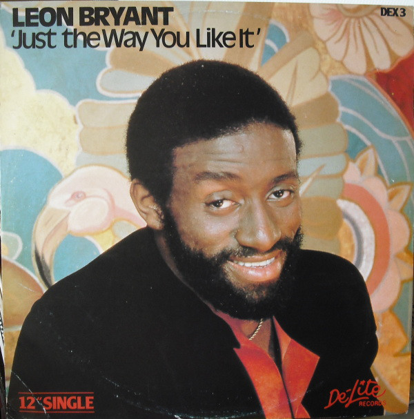 Cover Leon Bryant - Just The Way You Like It (12) Schallplatten Ankauf
