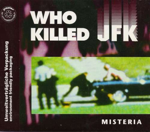 Cover Misteria - Who Killed JFK (CD, Maxi, Car) Schallplatten Ankauf
