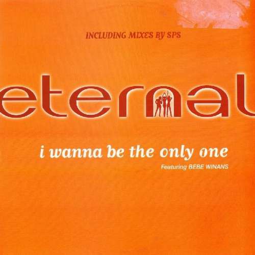 Cover Eternal (2) Featuring BeBe Winans - I Wanna Be The Only One (12, Single, Promo) Schallplatten Ankauf
