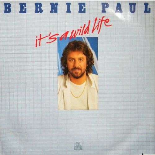 Cover Bernie Paul - It's A Wild Life (LP, Album, RE) Schallplatten Ankauf