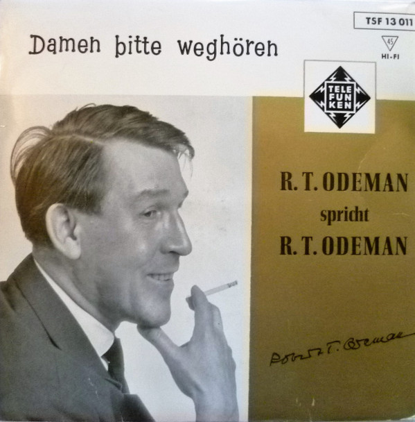 Cover Robert T. Odeman - Damen Bitte Weghören - Robert T. Odeman Spricht Robert T. Odeman (7, EP) Schallplatten Ankauf