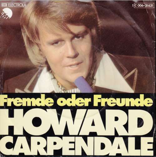 Bild Howard Carpendale - Fremde Oder Freunde (7, Single) Schallplatten Ankauf