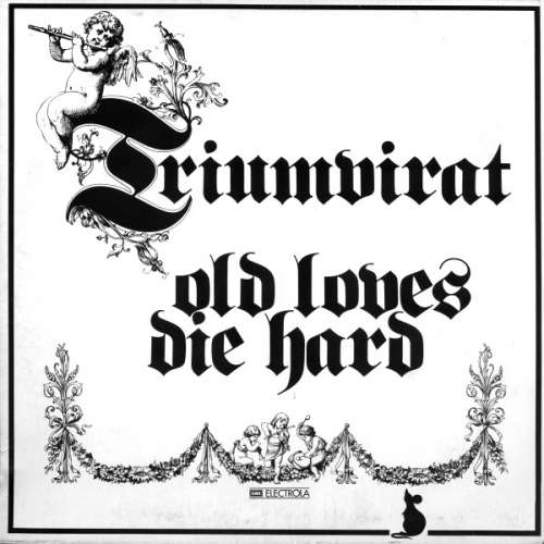 Cover Triumvirat - Old Loves Die Hard (LP, Album) Schallplatten Ankauf
