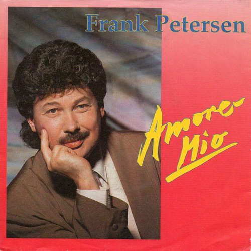 Cover Frank Petersen - Amore Mio (7, Single) Schallplatten Ankauf