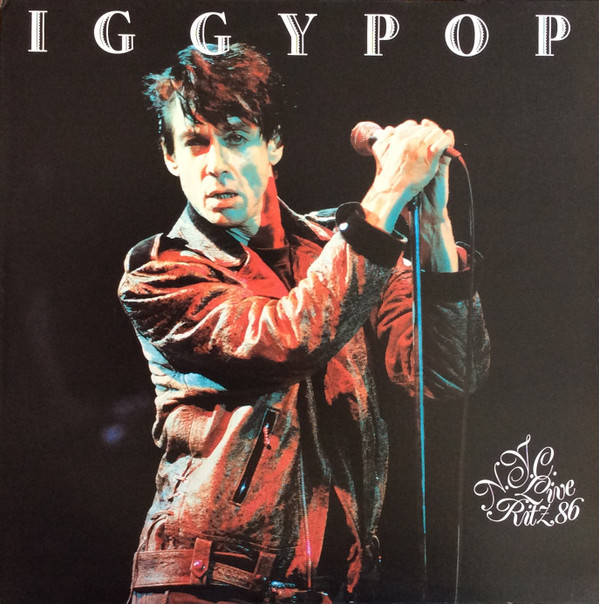 Cover Iggy Pop - Live Ritz N.Y.C 86 (2xLP, Album) Schallplatten Ankauf