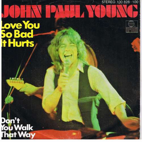 Bild John Paul Young - Love You So Bad It Hurts (7, Single) Schallplatten Ankauf