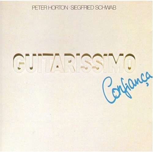 Cover Peter Horton · Siegfried Schwab - Guitarissimo · Confiança (LP, Album) Schallplatten Ankauf