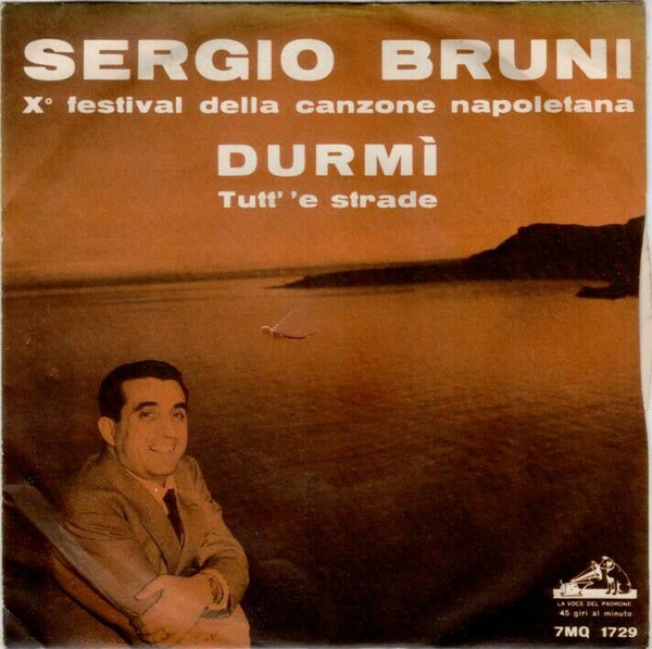 Cover Sergio Bruni - Durmi' / Tutt' 'E Strade (7) Schallplatten Ankauf