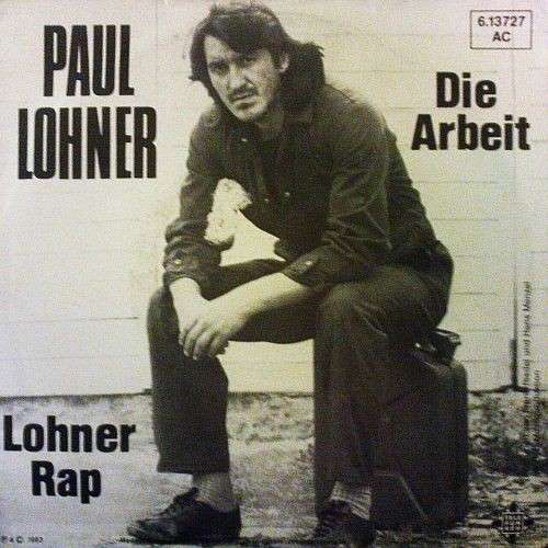Cover Paul Lohner - Die Arbeit (7, Single) Schallplatten Ankauf