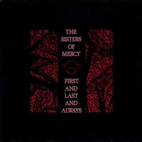 Cover The Sisters Of Mercy - First And Last And Always (LP, Album, Gat) Schallplatten Ankauf