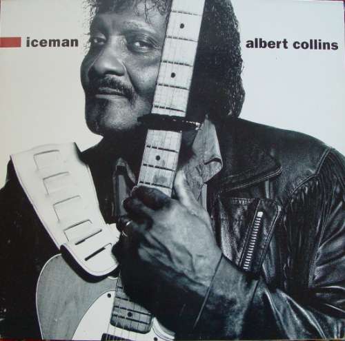 Cover Albert Collins - Iceman (LP, Album) Schallplatten Ankauf