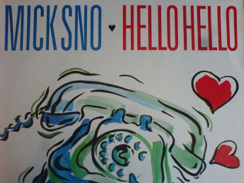 Cover Mick Sno - Hello Hello (12, Maxi) Schallplatten Ankauf