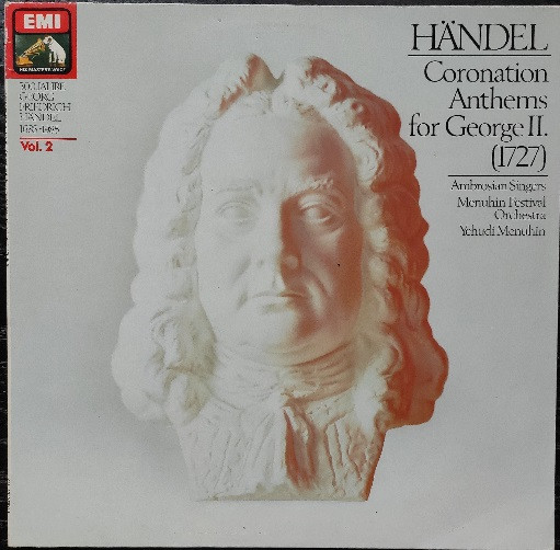 Cover Handel*, The Ambrosian Singers, Menuhin Festival Orchestra, Yehudi Menuhin - Coronation Anthems For George II. (1727) (LP) Schallplatten Ankauf