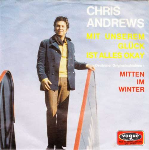 Cover Chris Andrews (3) - Mit Unserem Glück Ist Alles Okay (7, Single) Schallplatten Ankauf