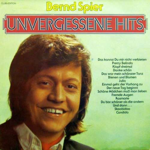 Cover Bernd Spier - Unvergessene Hits (LP, Comp, Club) Schallplatten Ankauf