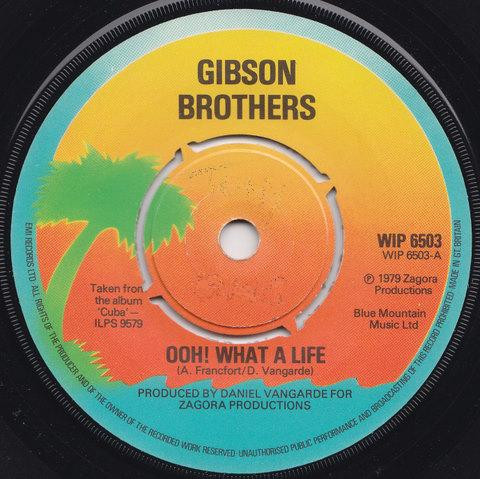 Cover Gibson Brothers - Ooh! What A Life (7, Single) Schallplatten Ankauf