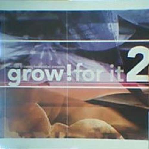 Cover Grow! For It Vol. 2 Schallplatten Ankauf