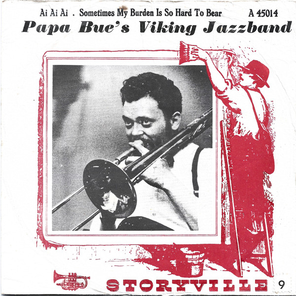 Cover Papa Bue's Viking Jazzband* - Ai, Ai, Ai / Sometimes My Burden Is So Hard To Bear (7, Bla) Schallplatten Ankauf