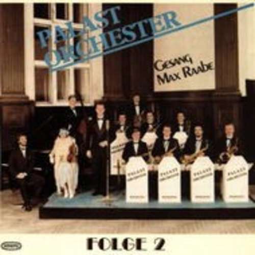 Cover Palast Orchester Gesang Max Raabe* - Folge 2 (CD, Album, RP) Schallplatten Ankauf