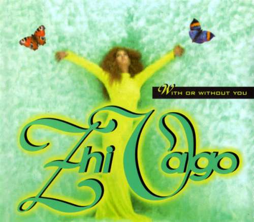 Bild Zhi-Vago - With Or Without You (CD, Maxi) Schallplatten Ankauf
