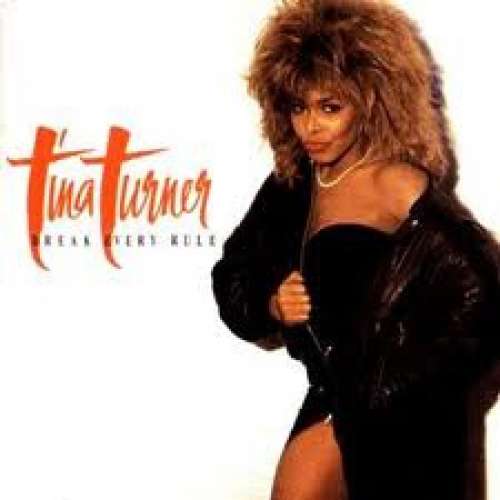 Cover Tina Turner - Break Every Rule (LP, Album, Club) Schallplatten Ankauf