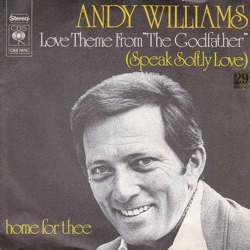 Cover Andy Williams - Love Theme From The Godfather (Speak Softly Love) / Home For Thee (7, Single) Schallplatten Ankauf