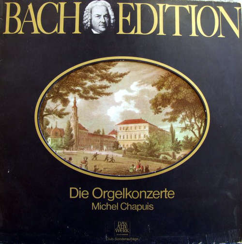Cover J. S. Bach* - Michel Chapuis - Die Orgelkonzerte (LP) Schallplatten Ankauf