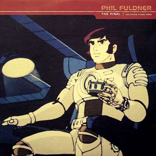Cover Phil Fuldner - The Final (The Captain Future Theme) (12) Schallplatten Ankauf