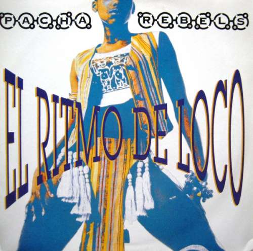 Cover Pacha Rebels - El Ritmo De Loco (12) Schallplatten Ankauf