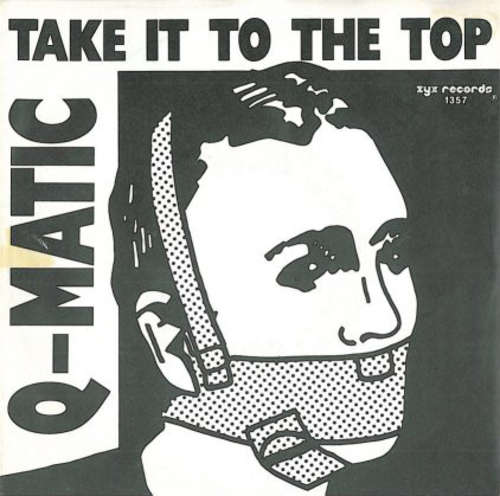 Cover Q-Matic - Take It To The Top (7) Schallplatten Ankauf