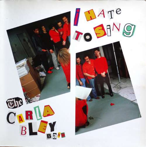 Cover The Carla Bley Band - I Hate To Sing (LP, Album) Schallplatten Ankauf