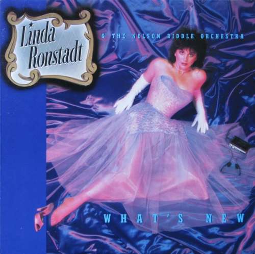 Cover Linda Ronstadt & The Nelson Riddle Orchestra* - What's New (LP, Album) Schallplatten Ankauf