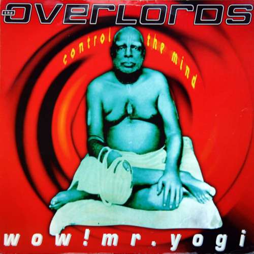 Cover The Overlords - Wow! Mr. Yogi (Control The Mind) (12) Schallplatten Ankauf