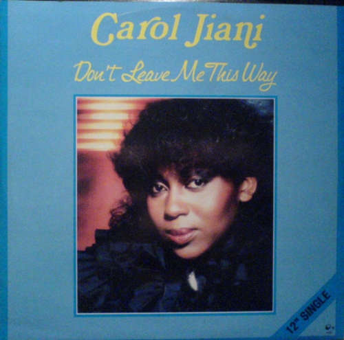 Cover Carol Jiani - Don't Leave Me This Way (12, Single) Schallplatten Ankauf