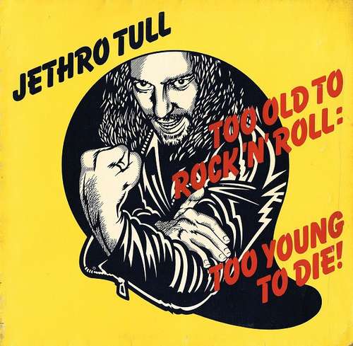 Cover Jethro Tull - Too Old To Rock N' Roll: Too Young To Die! (LP, Album) Schallplatten Ankauf