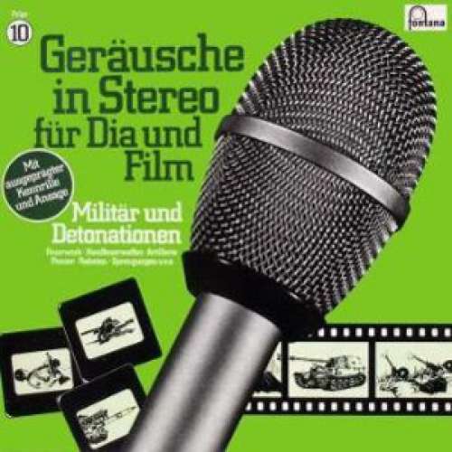 Cover No Artist - Geräusche In Stereo Für Dia Und Film - Folge 10 - Militär Und Detonationen (LP, Album) Schallplatten Ankauf