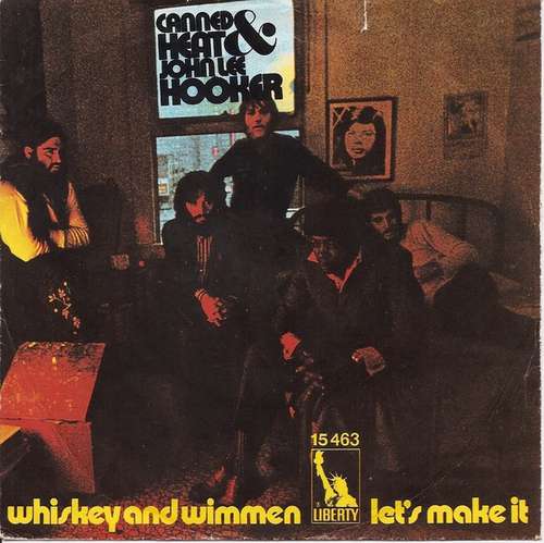 Cover Canned Heat & John Lee Hooker - Whiskey And Wimmen' / Let's Make It (7, Single) Schallplatten Ankauf