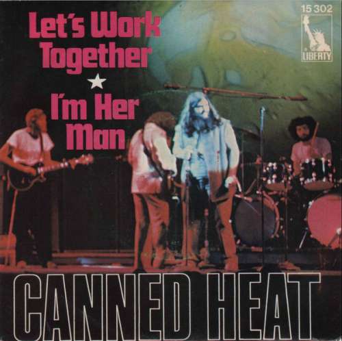 Cover Canned Heat - Let's Work Together / I'm Her Man (7, Single) Schallplatten Ankauf