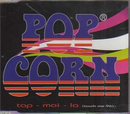 Cover Pop Corn* - Tap-Moi-La (Touch Me '96) (CD, Maxi) Schallplatten Ankauf
