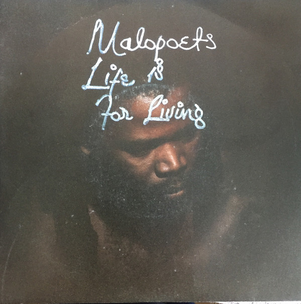 Cover Malopoets - Life Is For Living (7, Sil) Schallplatten Ankauf