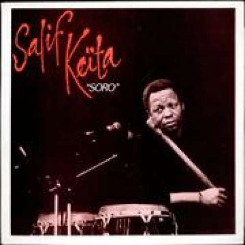 Cover Salif Keita - Soro (LP, Album, Gat) Schallplatten Ankauf