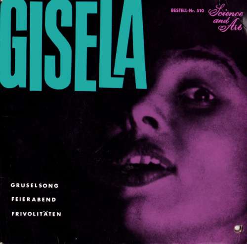 Cover Gisela* - Gruselsong / Feierabend / Frivolitäten (7) Schallplatten Ankauf
