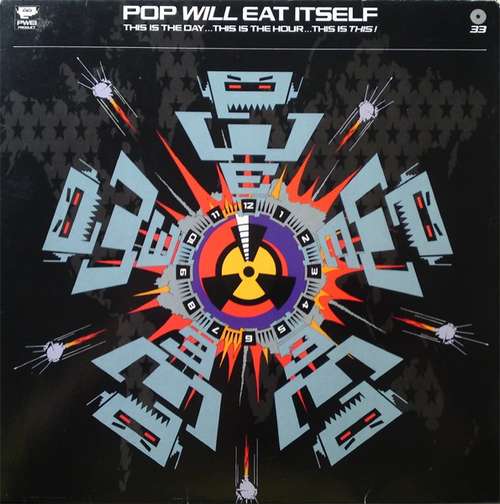 Cover Pop Will Eat Itself - This Is The Day...This Is The Hour...This Is This! (LP, Album) Schallplatten Ankauf