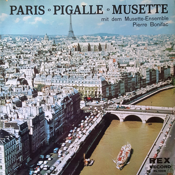 Cover Musette-Ensemble Pierre Bonifac* - Paris ∘ Pigalle ∘ Musette (LP, Mono) Schallplatten Ankauf