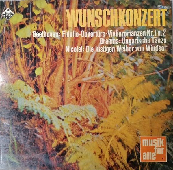 Bild Beethoven* / Brahms* / Nicolai* - Wunschkonzert  (Fidelio-Ouvertüre · Violinromanzen Nr. 1 U. 2 / Ungarische Tänze / Die Lustigen Weiber Von Windsor) (LP, Comp) Schallplatten Ankauf